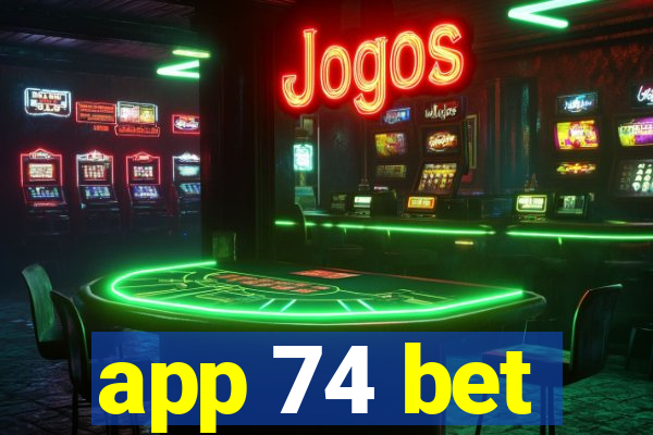 app 74 bet